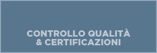 Controllo Qualità e Certificazioni