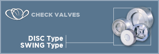 Check valves   Disc and Swing type