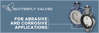 BUTTERFLY VALVES for abrasive and corrosive applications